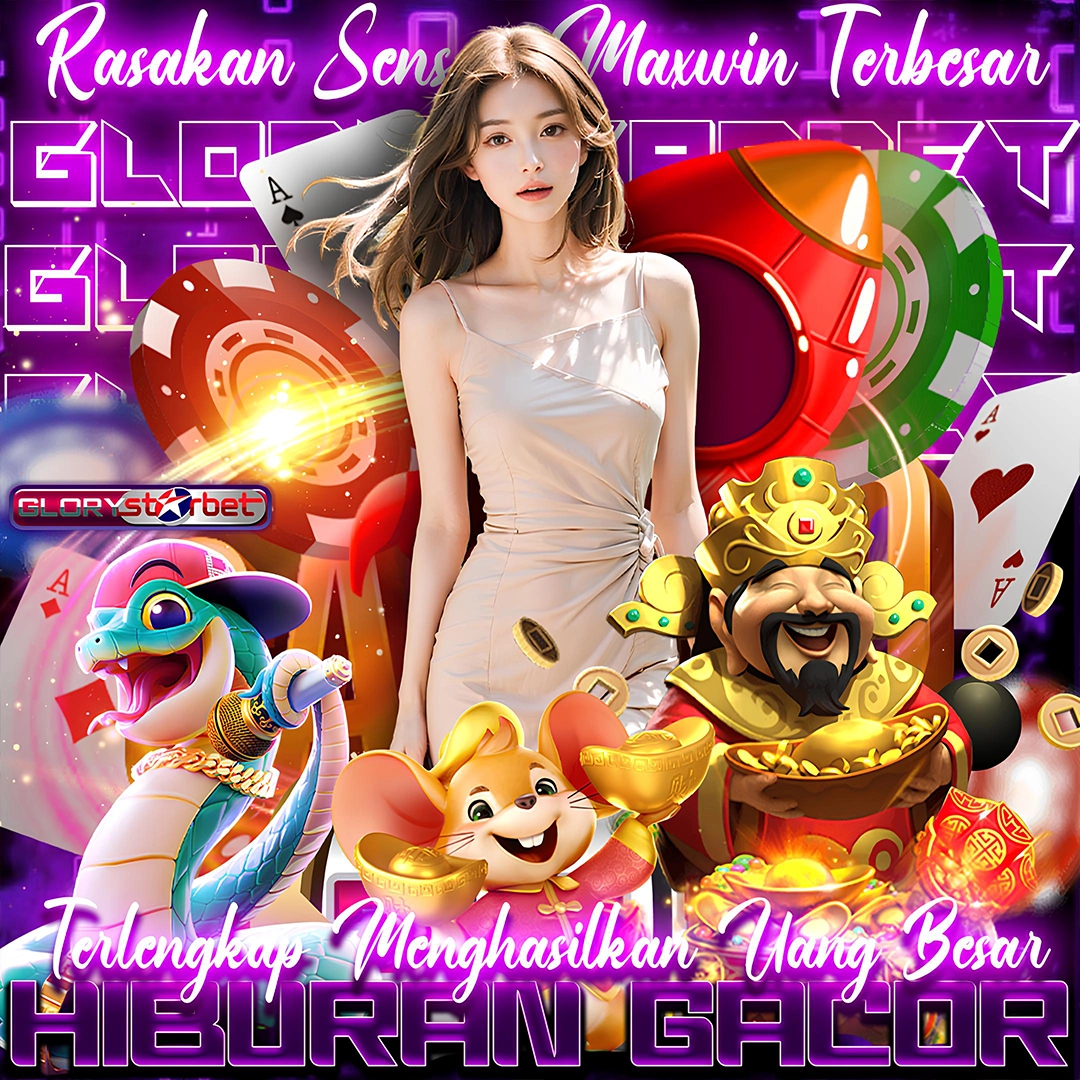 GLORYSTARBET ~ Program Hiburan Online Terlengkap Menghasilkan Uang Besar image 1